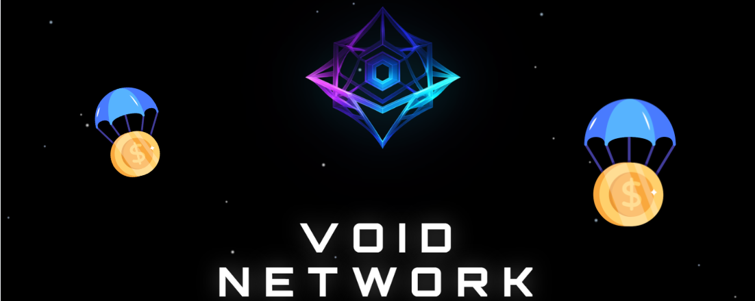 Void network, todo lo que debes saber para participar en el posible airdrop