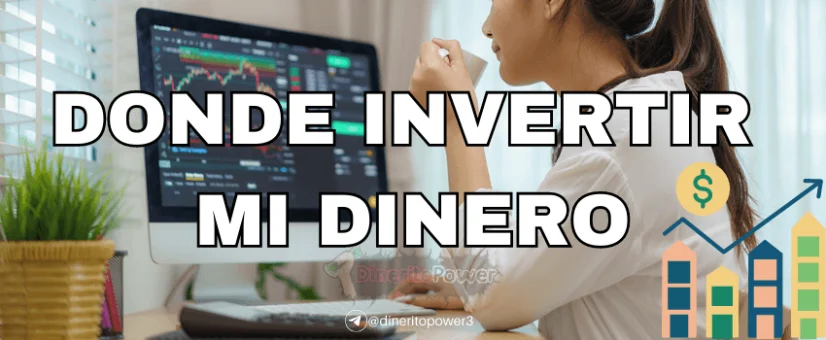 donde invertir mi dinero